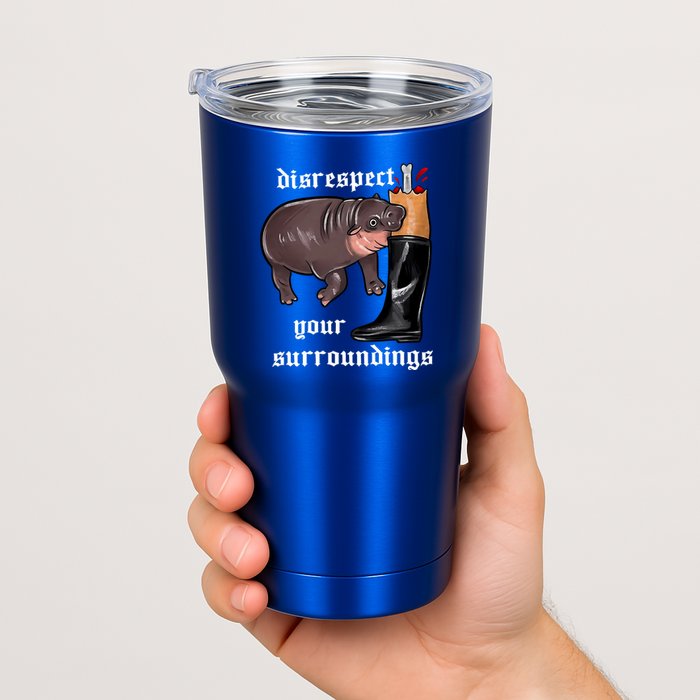 Disrespect Your Surroundings Moo Deng Funny Design Tumbler