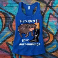 Disrespect Your Surroundings Moo Deng Funny Design Womens Tank Top