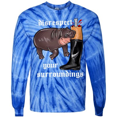 Disrespect Your Surroundings Moo Deng Funny Design Tie-Dye Long Sleeve Shirt