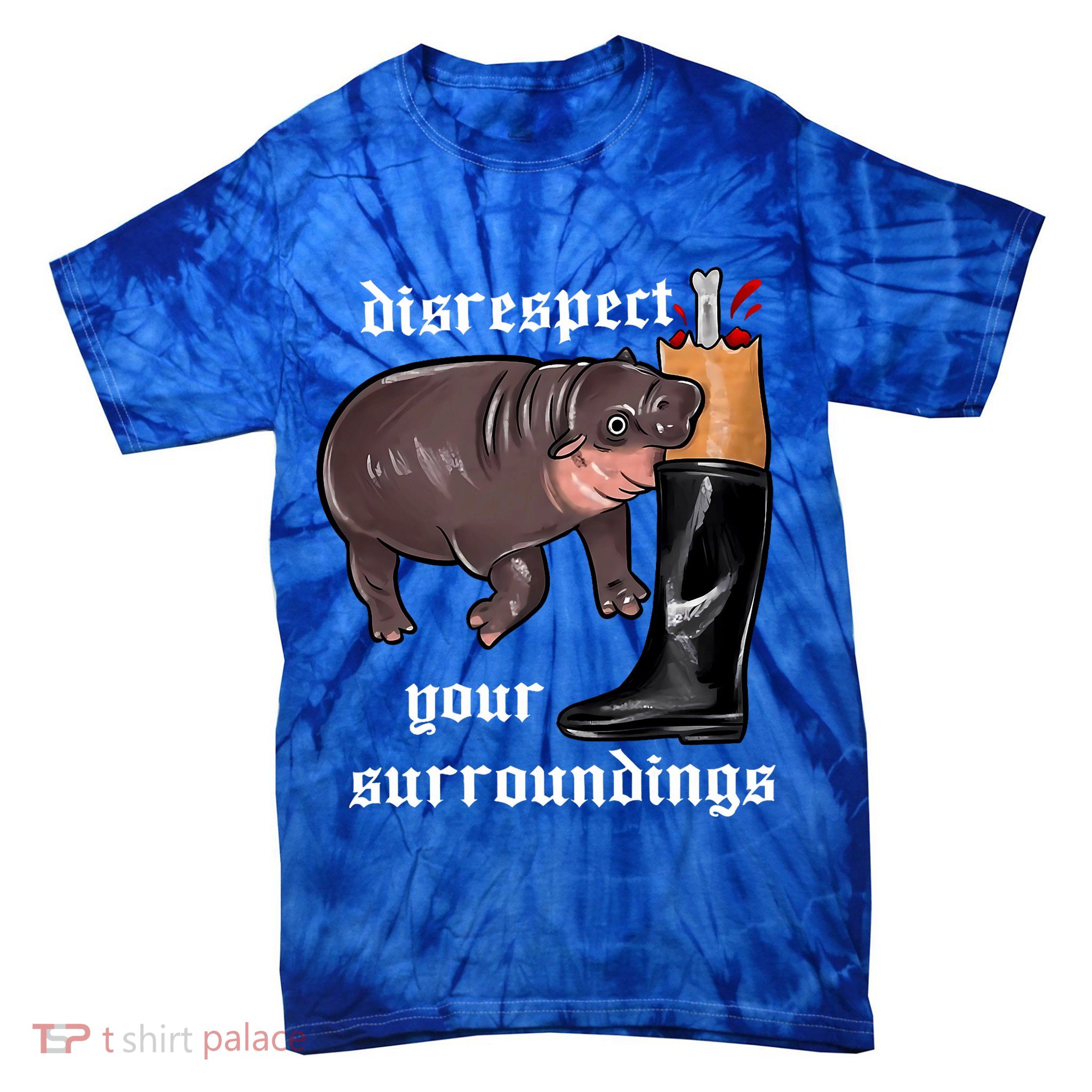 Disrespect Your Surroundings Moo Deng Funny Design Tie-Dye T-Shirt
