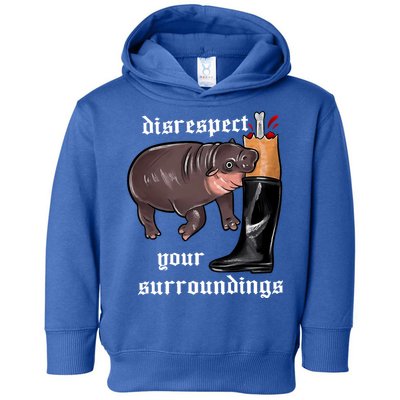 Disrespect Your Surroundings Moo Deng Funny Design Toddler Hoodie