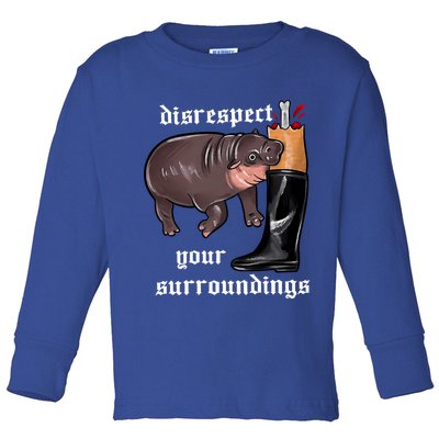 Disrespect Your Surroundings Moo Deng Funny Design Toddler Long Sleeve Shirt