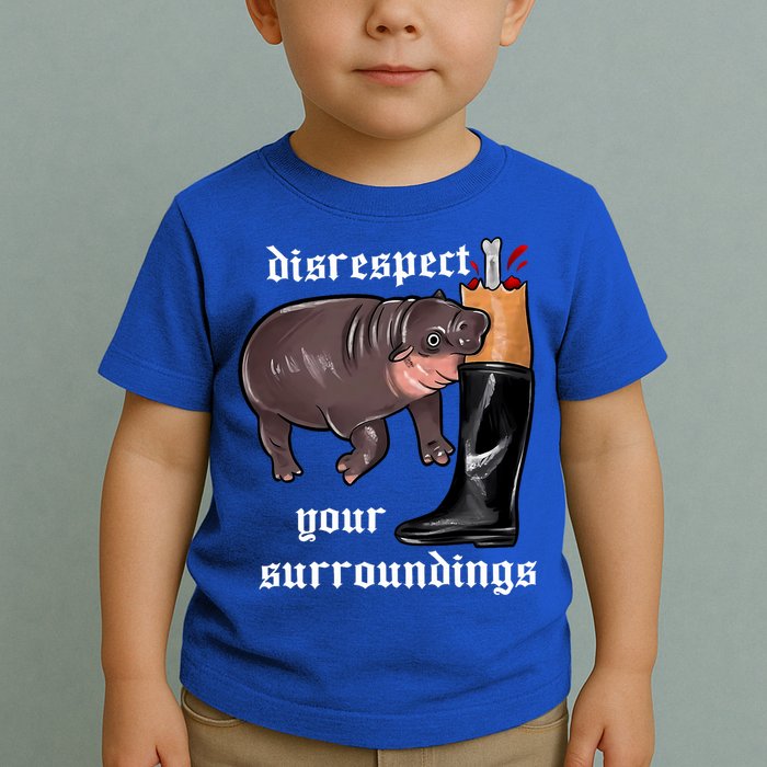 Disrespect Your Surroundings Moo Deng Funny Design Toddler T-Shirt