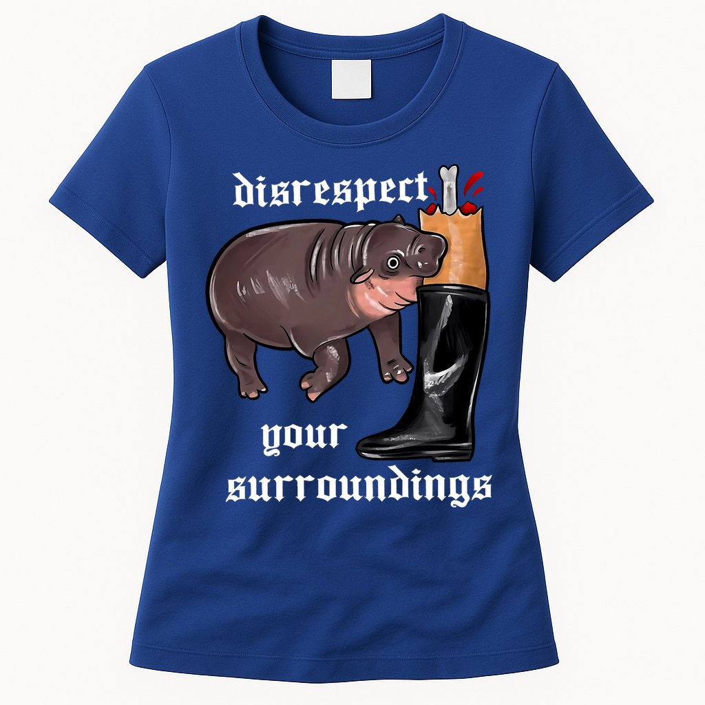 Disrespect Your Surroundings Moo Deng Funny Design Womens T-Shirt