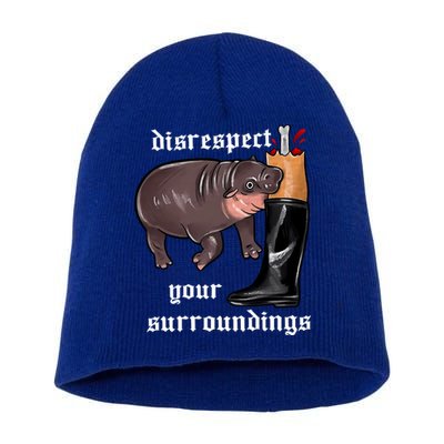 Disrespect Your Surroundings Moo Deng Funny Design Short Acrylic Beanie