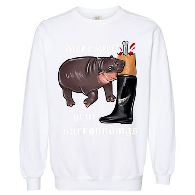 Disrespect Your Surroundings Moo Deng Funny Design Garment-Dyed Sweatshirt