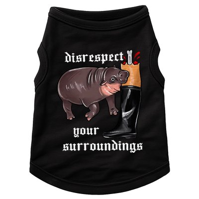 Disrespect Your Surroundings Moo Deng Funny Design Doggie Tank