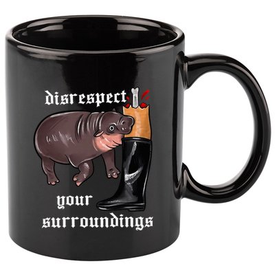 Disrespect Your Surroundings Moo Deng Funny Design 11oz C Handle Ceramic Mug