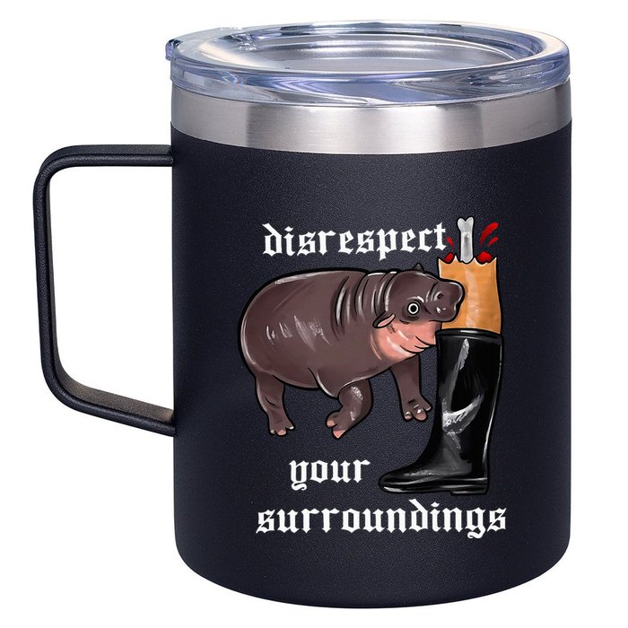 Disrespect Your Surroundings Moo Deng Funny Design 12oz Stainless Steel Coffee Mug