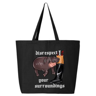 Disrespect Your Surroundings Moo Deng Funny Design 25L Jumbo Tote