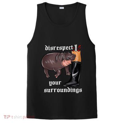 Disrespect Your Surroundings Moo Deng Funny Design PosiCharge Competitor Tank