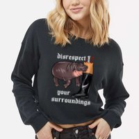 Disrespect Your Surroundings Moo Deng Funny Design Cropped Pullover Crew