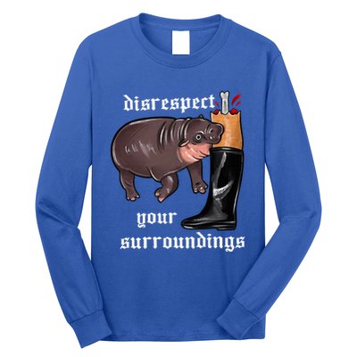 Disrespect Your Surroundings Moo Deng Funny Design Long Sleeve Shirt