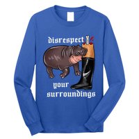 Disrespect Your Surroundings Moo Deng Funny Design Long Sleeve Shirt