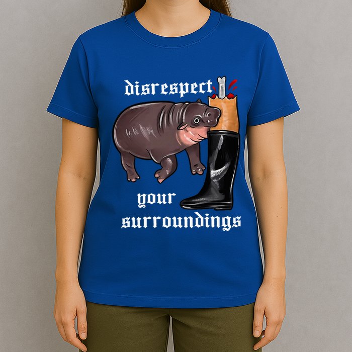 Disrespect Your Surroundings Moo Deng Funny Design T-Shirt