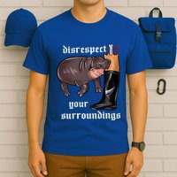Disrespect Your Surroundings Moo Deng Funny Design T-Shirt