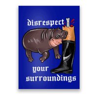 Disrespect Your Surroundings Moo Deng Funny Design Poster