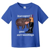 Disrespect Your Surroundings Moo Deng Funny Design Toddler T-Shirt