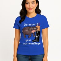 Disrespect Your Surroundings Moo Deng Funny Design Womens T-Shirt