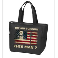 Do You Support This Man Funny Trump Zip Tote Bag