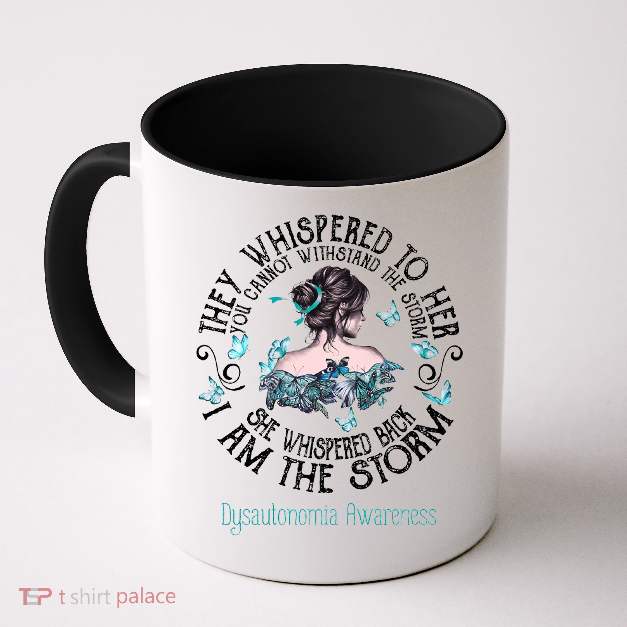 Dysautonomia Awareness I Am The Storm Mug
