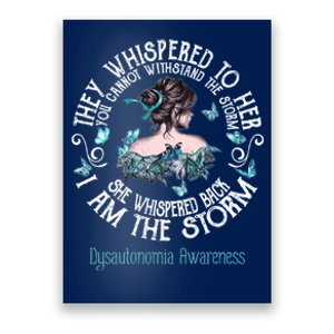 Dysautonomia Awareness I Am The Storm Poster