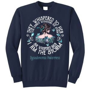 Dysautonomia Awareness I Am The Storm Tall Sweatshirt