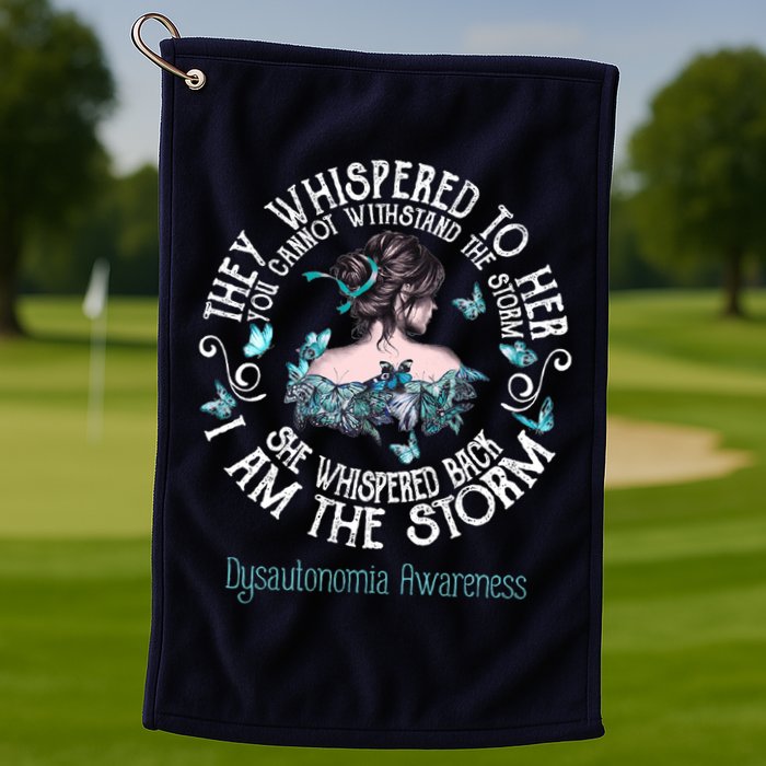 Dysautonomia Awareness I Am The Storm Golf Towel
