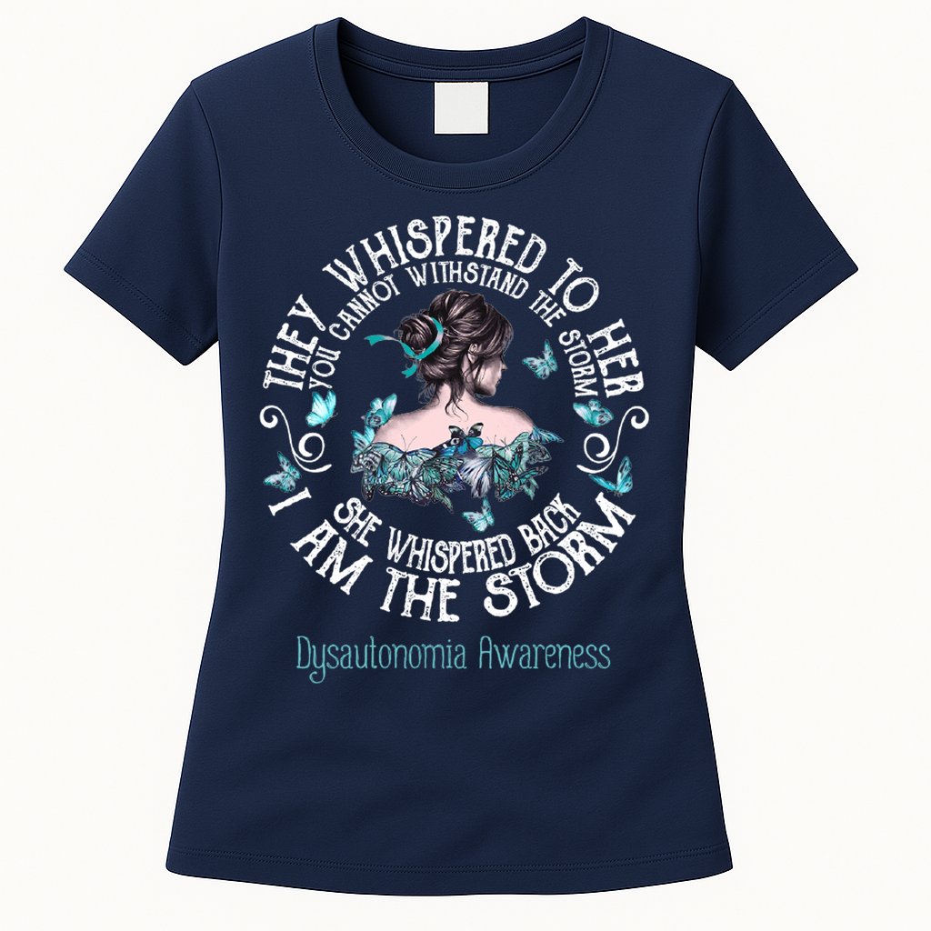 Dysautonomia Awareness I Am The Storm Womens T-Shirt