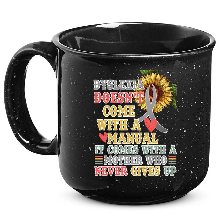 Dyslexia Doesn't Come With A Manual 15oz Campfire Ceramic Mug