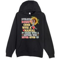 Dyslexia Doesn't Come With A Manual Premium Pullover Hoodie
