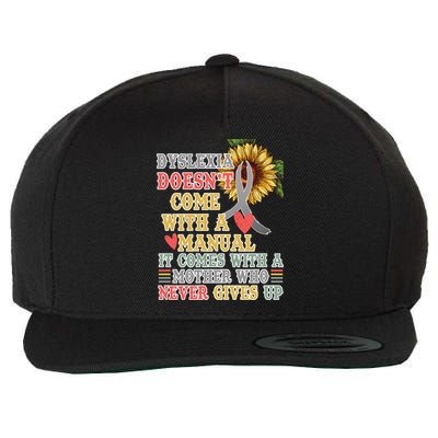 Dyslexia Doesn't Come With A Manual Wool Snapback Cap