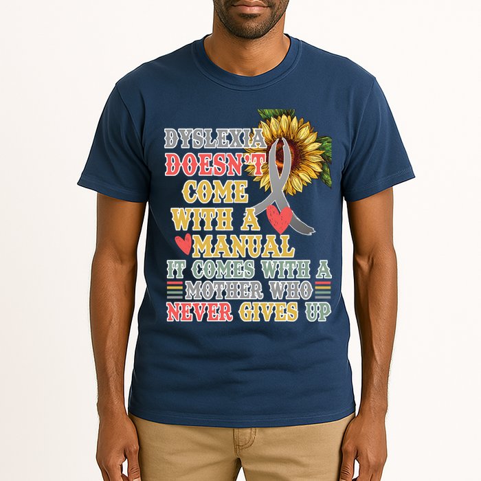 Dyslexia Doesn't Come With A Manual Tall T-Shirt