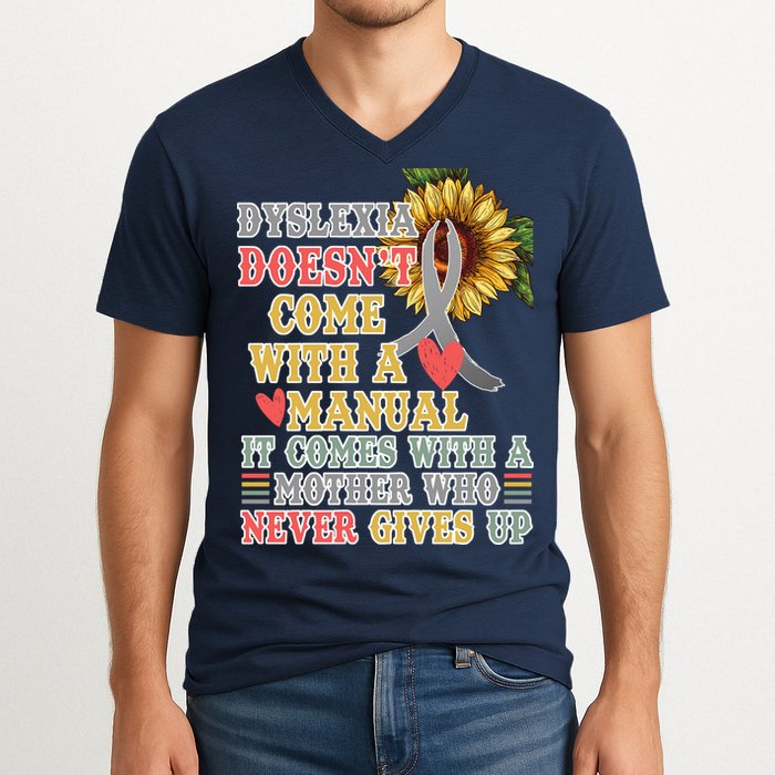 Dyslexia Doesn't Come With A Manual V-Neck T-Shirt