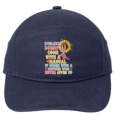 Dyslexia Doesn't Come With A Manual 7-Panel Snapback Hat