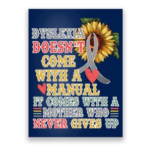 Dyslexia Doesn't Come With A Manual Poster