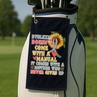 Dyslexia Doesn't Come With A Manual Golf Towel