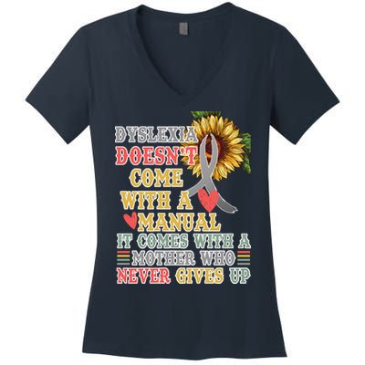 Dyslexia Doesn't Come With A Manual Women's V-Neck T-Shirt