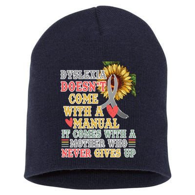 Dyslexia Doesn't Come With A Manual Short Acrylic Beanie