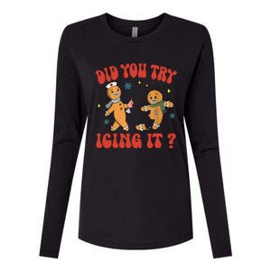 Did You Try Icing It Funny Christmas Nurse Gingerbread Man Long Sleeve Womens Cotton Relaxed Long Sleeve T-Shirt