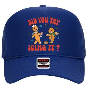 Did You Try Icing It Funny Christmas Nurse Gingerbread Man Long Sleeve High Crown Mesh Back Trucker Hat