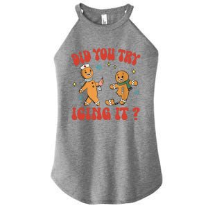 Did You Try Icing It Funny Christmas Nurse Gingerbread Man Long Sleeve Women's Perfect Tri Rocker Tank