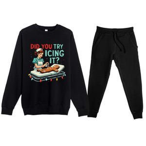 Did You Try Icing It Funny Nurse Christmas Gingerbread Xmas Premium Crewneck Sweatsuit Set