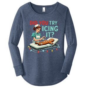 Did You Try Icing It Funny Nurse Christmas Gingerbread Xmas Women's Perfect Tri Tunic Long Sleeve Shirt