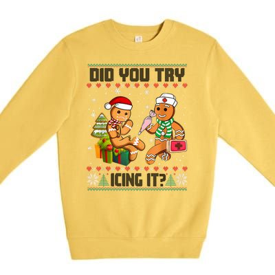 Did You Try Icing It Funny Gingerbread Christmas Holiday Premium Crewneck Sweatshirt