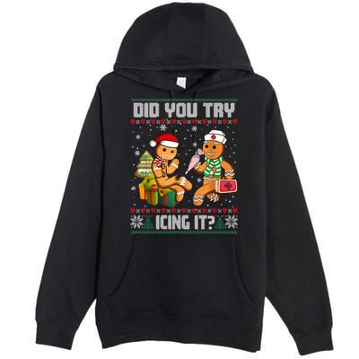 Did You Try Icing It Funny Gingerbread Christmas Holiday Premium Pullover Hoodie