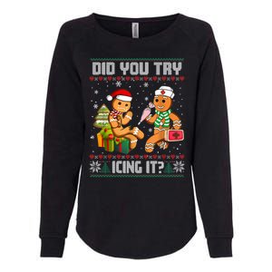 Did You Try Icing It Funny Gingerbread Christmas Holiday Womens California Wash Sweatshirt