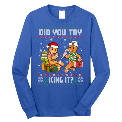 Did You Try Icing It Funny Gingerbread Christmas Holiday Long Sleeve Shirt