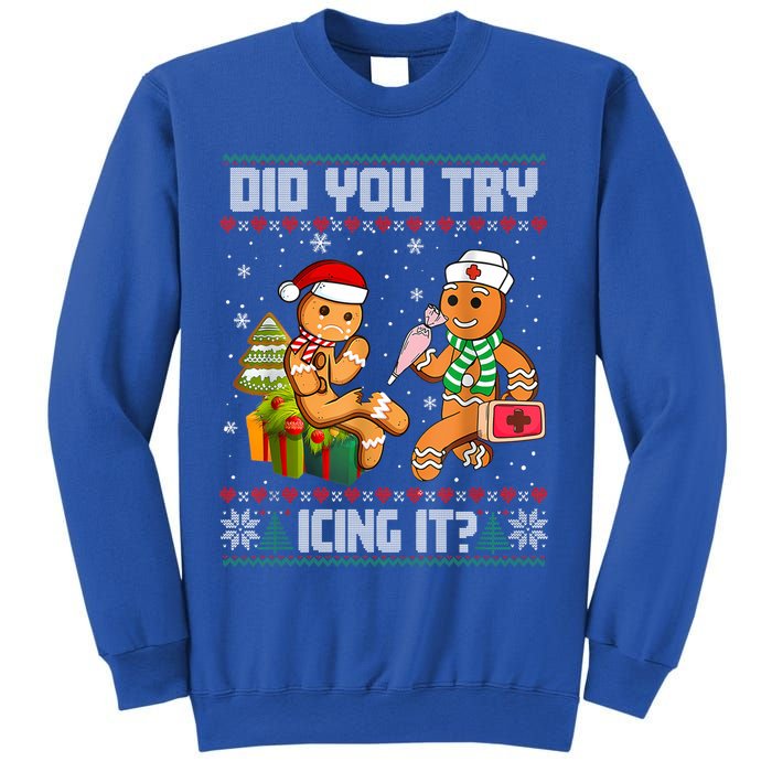 Did You Try Icing It Funny Gingerbread Christmas Holiday Sweatshirt