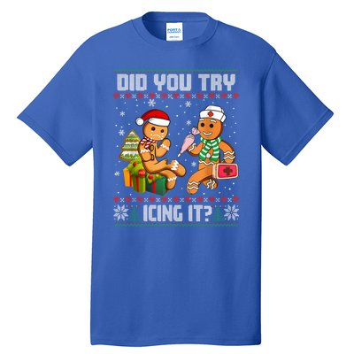 Did You Try Icing It Funny Gingerbread Christmas Holiday Tall T-Shirt